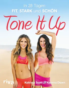 Scott / Dawn |  Tone It Up | Buch |  Sack Fachmedien