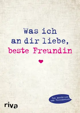 Reinwarth |  Was ich an dir liebe, beste Freundin | Buch |  Sack Fachmedien