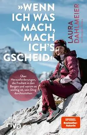 Dahlmeier | »Wenn ich was mach, mach ich’s gscheid« | Buch | 978-3-7423-0273-1 | www2.sack.de