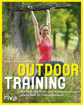 Granum Rosebø |  Outdoortraining | Buch |  Sack Fachmedien