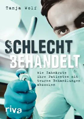 Wolf |  Schlecht behandelt | Buch |  Sack Fachmedien
