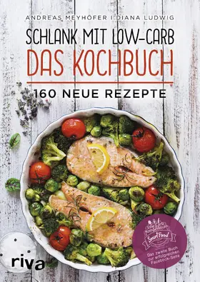 Ludwig / Meyhöfer |  Schlank mit Low-Carb - Das Kochbuch | Buch |  Sack Fachmedien