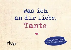 Reinwarth |  Was ich an dir liebe, Tante - Miniversion | Buch |  Sack Fachmedien