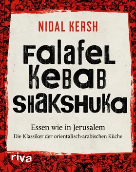 Kersh |  Falafel, Kebab, Shakshuka | Buch |  Sack Fachmedien