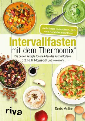 Muliar | Intervallfasten mit dem Thermomix® | Buch | 978-3-7423-0706-4 | www2.sack.de