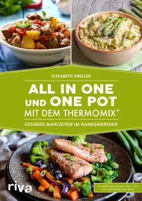 Engler | All in one und One Pot mit dem Thermomix® | Buch | 978-3-7423-0719-4 | sack.de