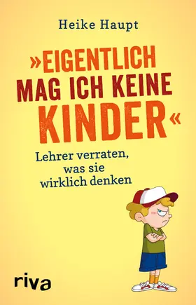 Haupt |  Eigentlich mag ich keine Kinder | Buch |  Sack Fachmedien