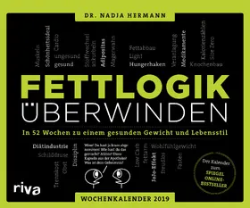 Hermann |  Fettlogik überwinden – In 52 Wochen zu einem gesunden Gewicht und Lebensstil | Sonstiges |  Sack Fachmedien