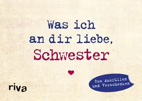 Reinwarth |  Was ich an dir liebe, Schwester - Miniversion | Buch |  Sack Fachmedien