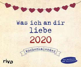 Reinwarth | Was ich an dir liebe 2020 | Sonstiges | 978-3-7423-0961-7 | www2.sack.de