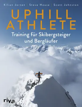 Jornet / House / Johnston |  Uphill Athlete | Buch |  Sack Fachmedien