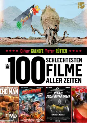 Kalkofe / Rütten |  Die 100 schlechtesten Filme aller Zeiten | Buch |  Sack Fachmedien