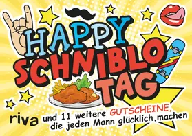  Happy Schniblo-Tag – und 11 weitere Gutscheine, die jeden Mann glücklich machen | Buch |  Sack Fachmedien