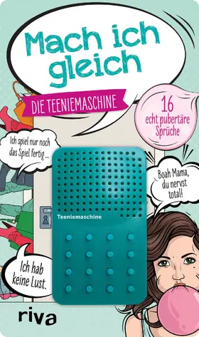  Mach ich gleich - die Teeniemaschine | Sonstiges |  Sack Fachmedien