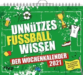  Unnützes Fußballwissen – Wochenkalender 2021 | Sonstiges |  Sack Fachmedien