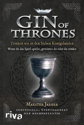 Jaeger / Bettridge |  Gin of Thrones | Buch |  Sack Fachmedien