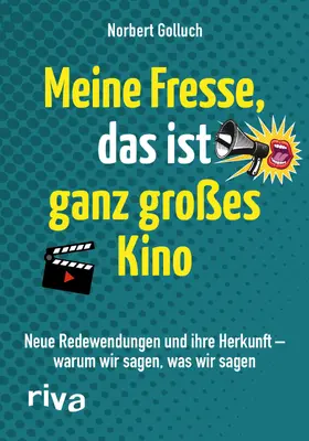 Golluch |  Meine Fresse, das ist ganz großes Kino | Buch |  Sack Fachmedien