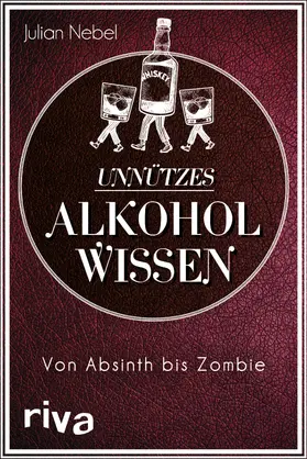 Nebel |  Unnützes Alkoholwissen | Buch |  Sack Fachmedien