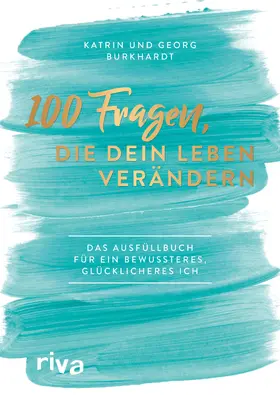 Burkhardt |  100 Fragen, die dein Leben verändern | Buch |  Sack Fachmedien