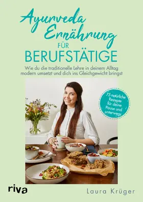 Krüger |  Ayurveda-Ernährung für Berufstätige | Buch |  Sack Fachmedien