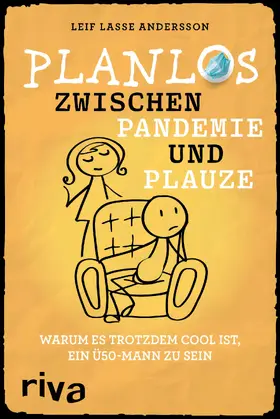 Andersson |  Planlos zwischen Pandemie und Plauze | Buch |  Sack Fachmedien