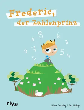 Sechting |  Frederic, der Zahlenprinz | Buch |  Sack Fachmedien