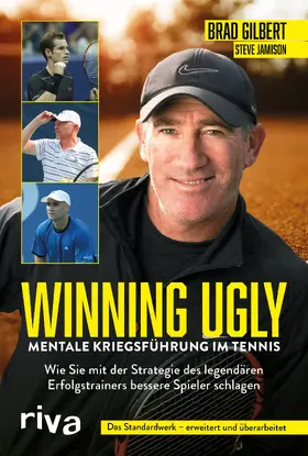 Gilbert / Jamison |  Winning Ugly - Mentale Kriegsführung im Tennis | Buch |  Sack Fachmedien