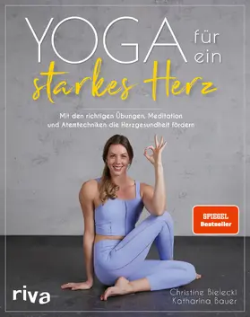 Bielecki / Bauer |  Yoga für ein starkes Herz | Buch |  Sack Fachmedien