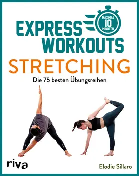Sillaro |  Express-Workouts - Stretching | Buch |  Sack Fachmedien