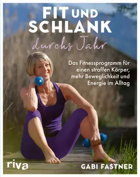 Fastner |  Fit und schlank durchs Jahr | Buch |  Sack Fachmedien