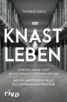 Galli |  Knastleben | Buch |  Sack Fachmedien