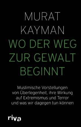 Kayman |  Wo der Weg zur Gewalt beginnt | Buch |  Sack Fachmedien