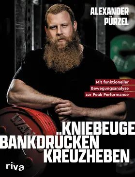 Pürzel |  Kniebeuge, Bankdrücken, Kreuzheben | Buch |  Sack Fachmedien