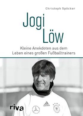 Spöcker |  Jogi Löw | Buch |  Sack Fachmedien