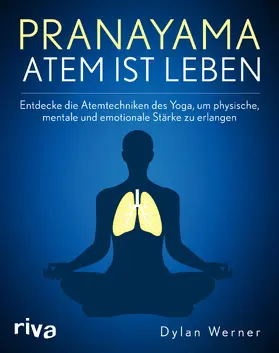 Werner |  Pranayama - Atem ist Leben | Buch |  Sack Fachmedien