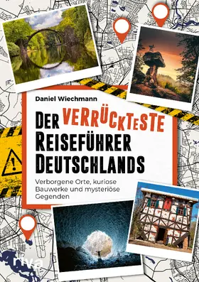 Wiechmann |  Der verrückteste Reiseführer Deutschlands | Buch |  Sack Fachmedien