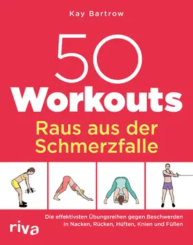 Bartrow |  50 Workouts - Raus aus der Schmerzfalle | Buch |  Sack Fachmedien