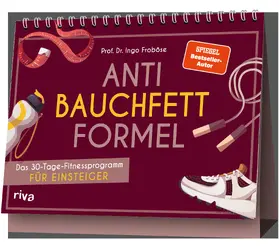 Froböse |  Anti-Bauchfett-Formel | Sonstiges |  Sack Fachmedien