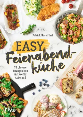 Rosenthal | Easy Feierabendküche | Buch | 978-3-7423-2243-2 | www2.sack.de
