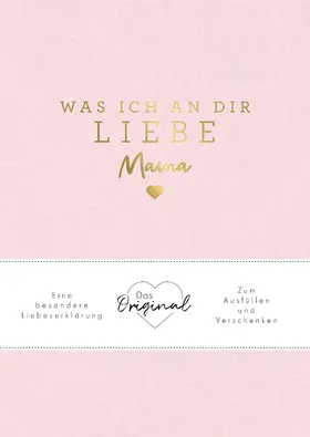 Reinwarth |  Was ich an dir liebe, Mama | Buch |  Sack Fachmedien