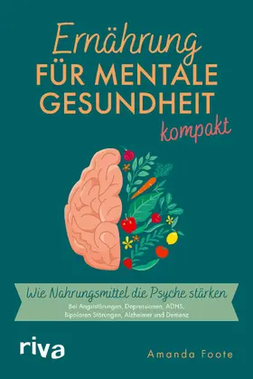 Foote |  Ernährung für mentale Gesundheit - kompakt | Buch |  Sack Fachmedien