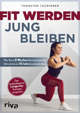 Tschirner |  Fit werden - jung bleiben | Buch |  Sack Fachmedien