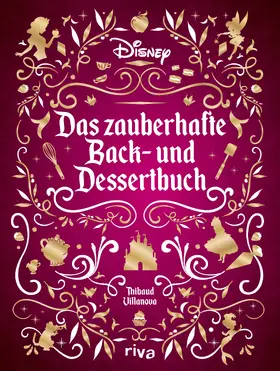 Villanova |  Disney: Das zauberhafte Back- und Dessertbuch | Buch |  Sack Fachmedien