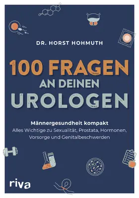 Hohmuth |  100 Fragen an deinen Urologen | Buch |  Sack Fachmedien