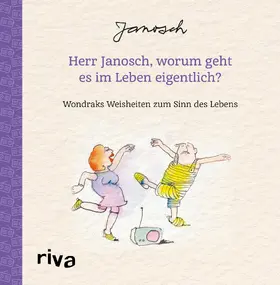 Janosch |  Herr Janosch, worum geht es im Leben eigentlich? | Buch |  Sack Fachmedien
