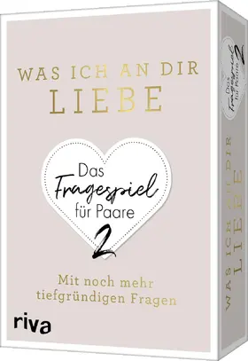  Was ich an dir liebe - Das Fragespiel für Paare 2 | Sonstiges |  Sack Fachmedien