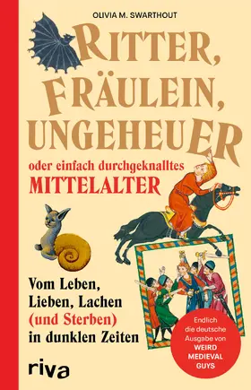 Swarthout |  Ritter, Fräulein, Ungeheuer oder einfach durchgeknalltes Mittelalter | Buch |  Sack Fachmedien