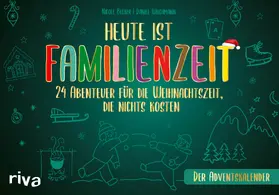 Wiechmann / Becker |  Heute ist Familienzeit - Der Adventskalender | Buch |  Sack Fachmedien