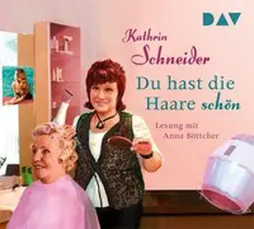 Schneider |  Du hast die Haare schön | Sonstiges |  Sack Fachmedien