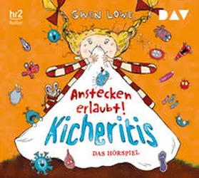 Lowe / Schoen |  Kicheritis - Anstecken erlaubt! | Sonstiges |  Sack Fachmedien